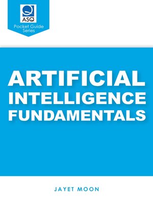 cover image of Artificial Intelligence Fundamentals (ASQ's Pocket Guide)